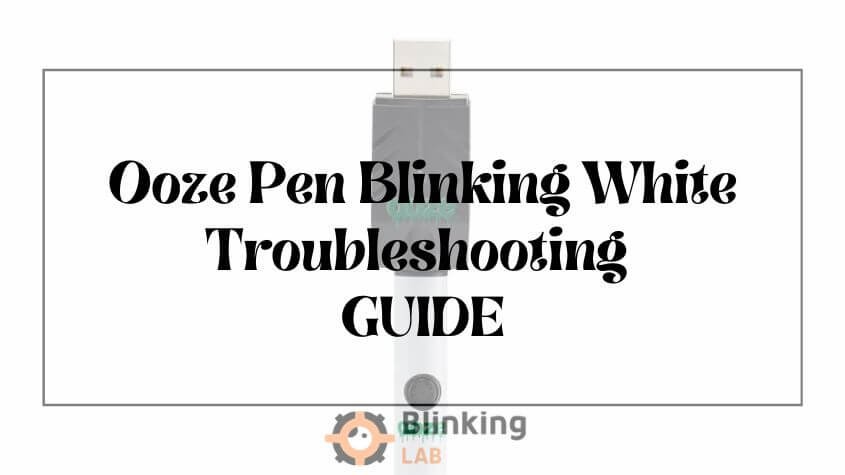 Ooze Pen Blinking White