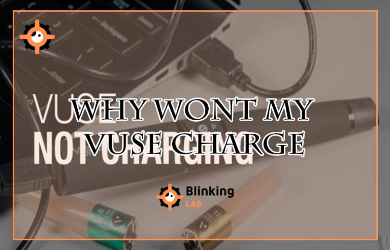 Why Wont My Vuse Charge