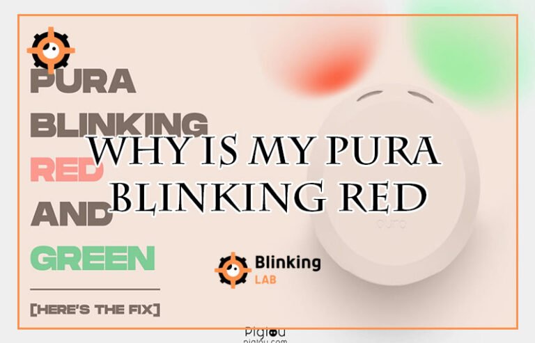 Why is My Pura Blinking Red