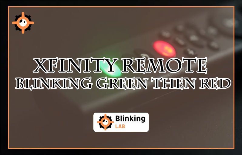 Xfinity Remote Blinking Green Then Red
