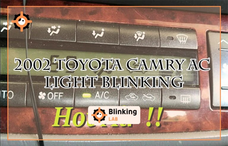 2002 Toyota Camry Ac Light Blinking