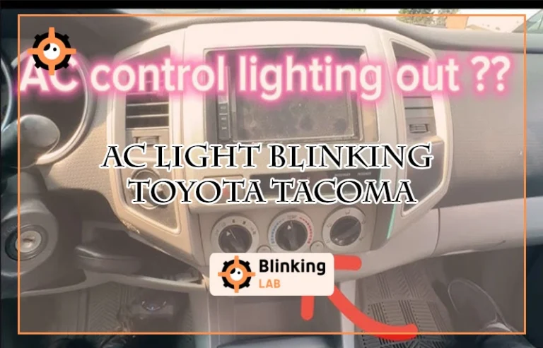 Ac Light Blinking Toyota Tacoma