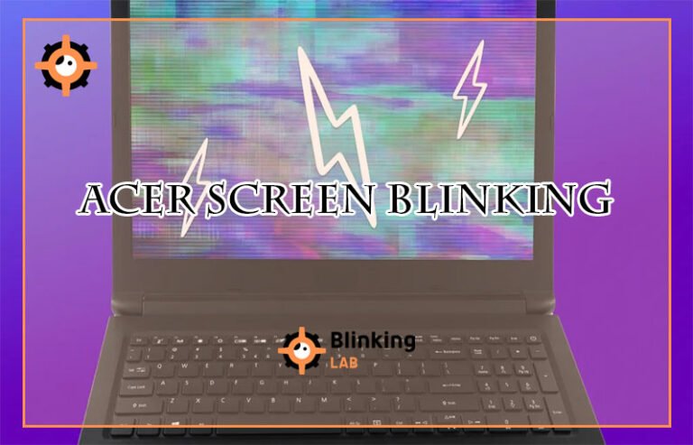 Acer Screen Blinking