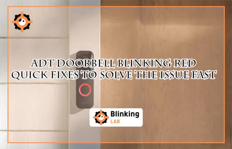 Adt Doorbell Blinking Red