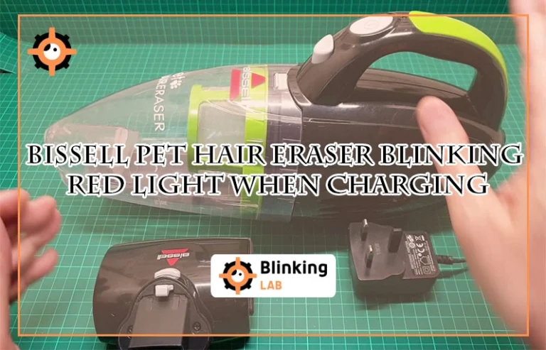Bissell Pet Hair Eraser Blinking Red Light When Charging-FI