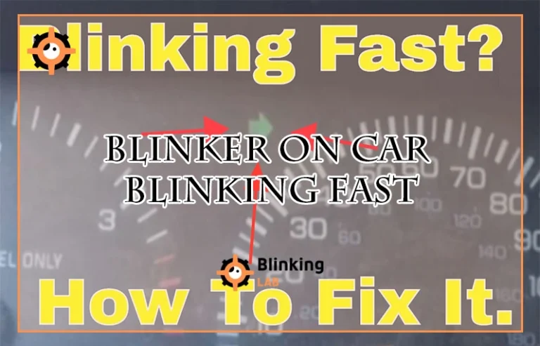 Blinker on Car Blinking Fast