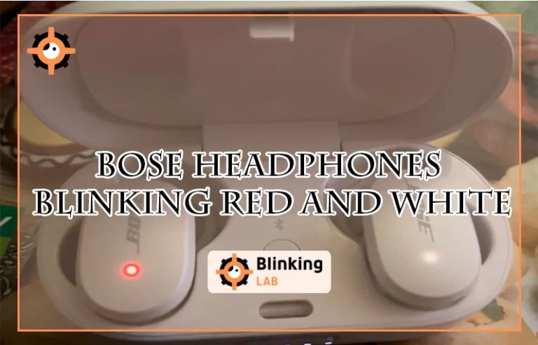 Bose Headphones Blinking Red And White
