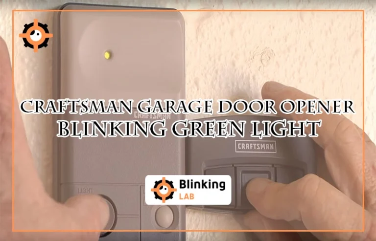Craftsman Garage Door Opener Blinking Green Light-FI