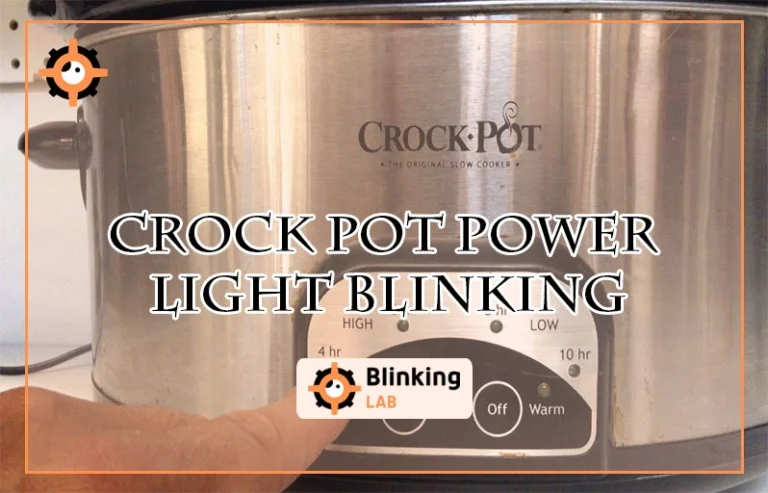 Crock Pot Power Light Blinking-FI