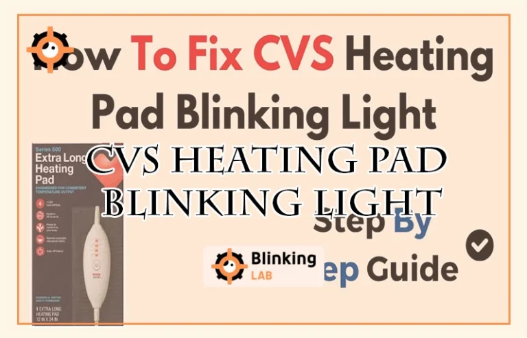 Cvs Heating Pad Blinking Light