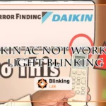Daikin Ac Not Working Light Blinking