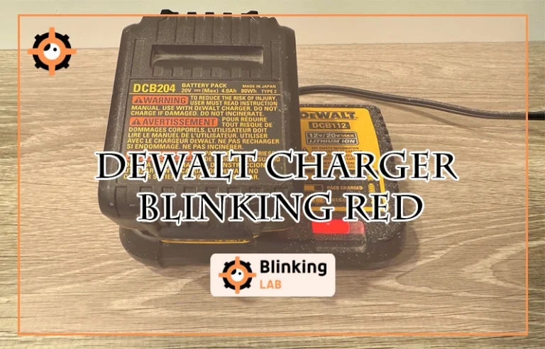 Dewalt Charger Blinking Red