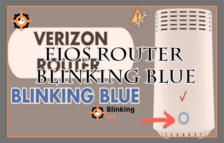 Fios Router Blinking Blue