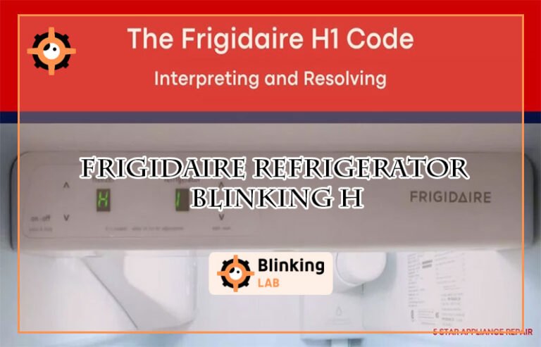 Frigidaire Refrigerator Blinking H-FI