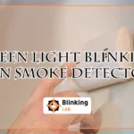 Green-Light-Blinking-on-Smoke-Detector-FI
