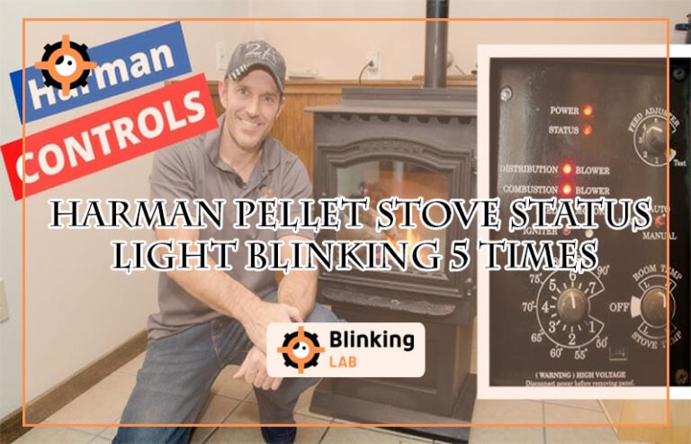 Harman Pellet Stove Status Light Blinking 5 Times-FI
