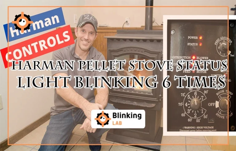 Harman-Pellet-Stove-Status-Light-Blinking-6-Times-I