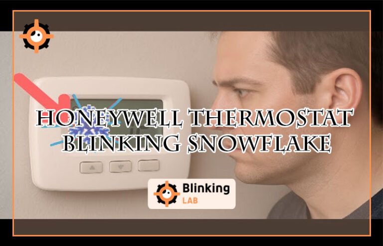 Honeywell Thermostat Blinking Snowflake