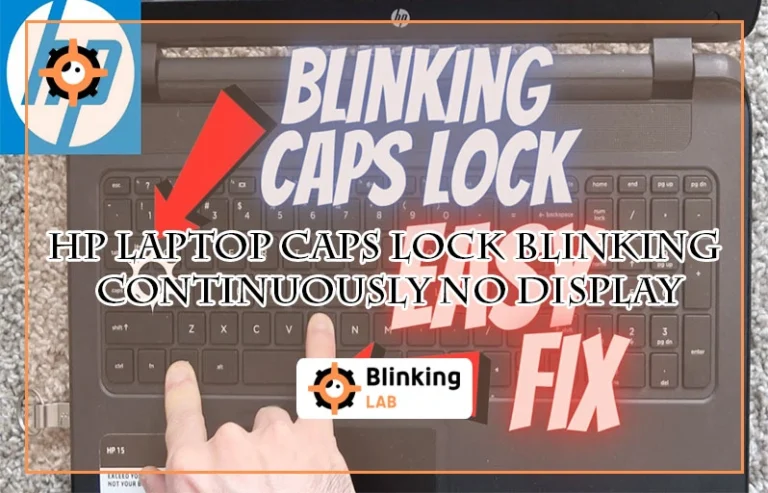 Hp Laptop Caps Lock Blinking Continuously No Display