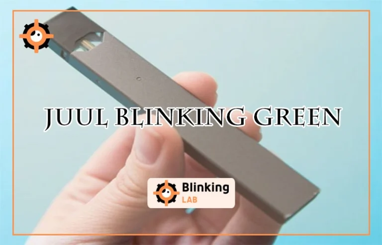 Juul Blinking Green