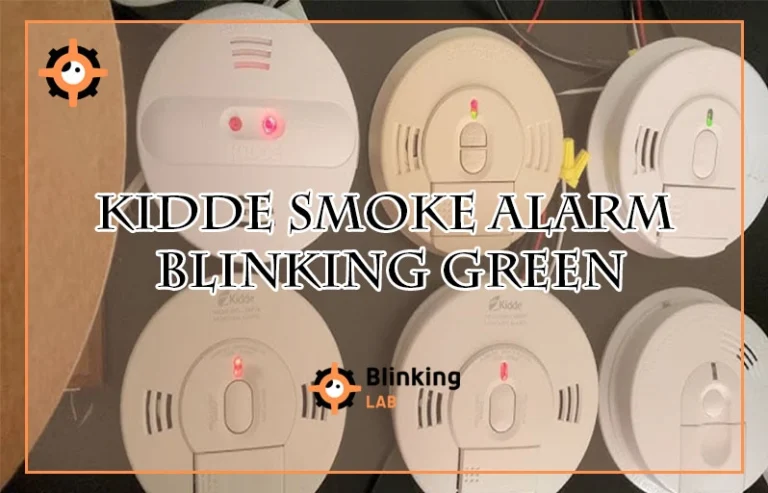 Kidde Smoke Alarm Blinking Green