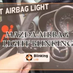 Mazda Airbag Light Blinking
