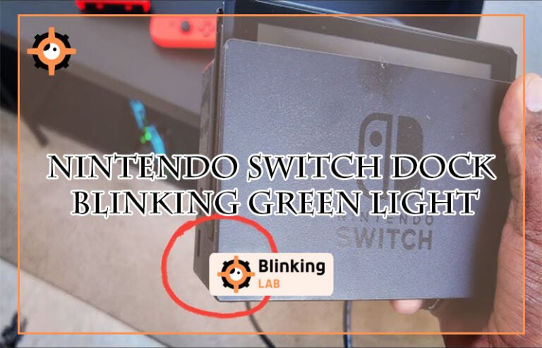 Nintendo Switch Dock Blinking Green Light