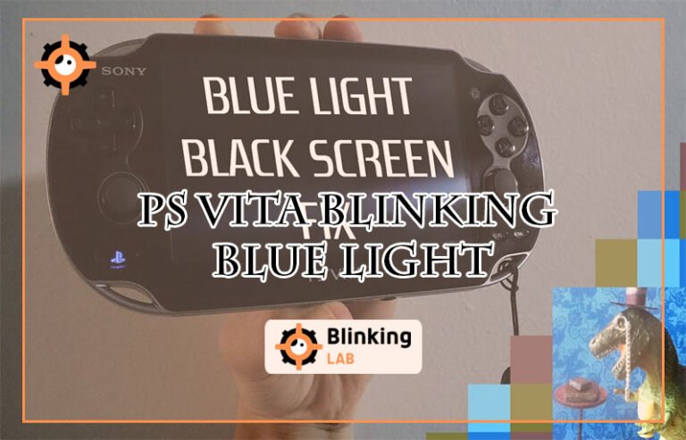 Ps Vita Blinking Blue Light-FI