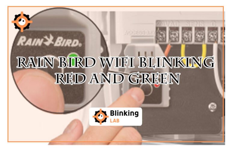 Rain Bird Wifi Blinking Red And Green