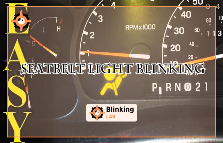 Seatbelt Light Blinking