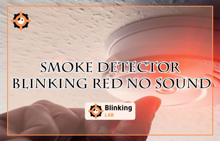Smoke Detector Blinking Red No Sound-FI
