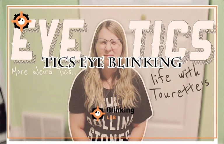 Tics Eye Blinking