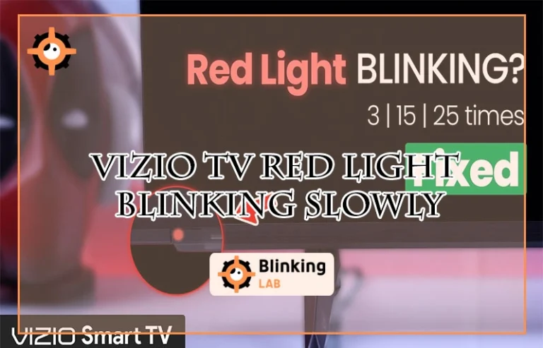 Vizio Tv Red Light Blinking Slowly