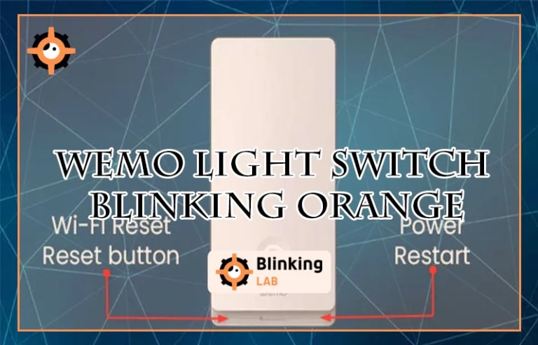 Wemo Light Switch Blinking Orange-FI
