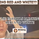 Bose Earbuds Blinking Red And White