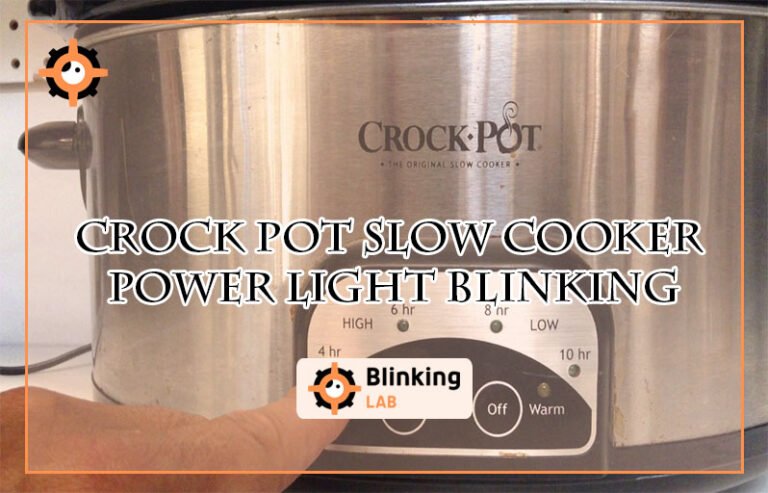Crock Pot Slow Cooker Power Light Blinking