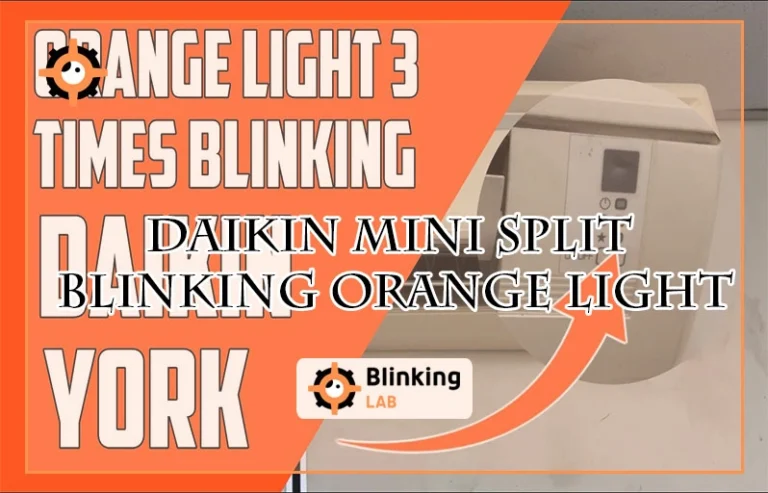 Daikin Mini Split Blinking Orange Light