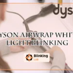 Dyson Airwrap White Light Blinking