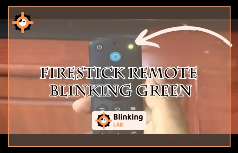 Firestick Remote Blinking Green