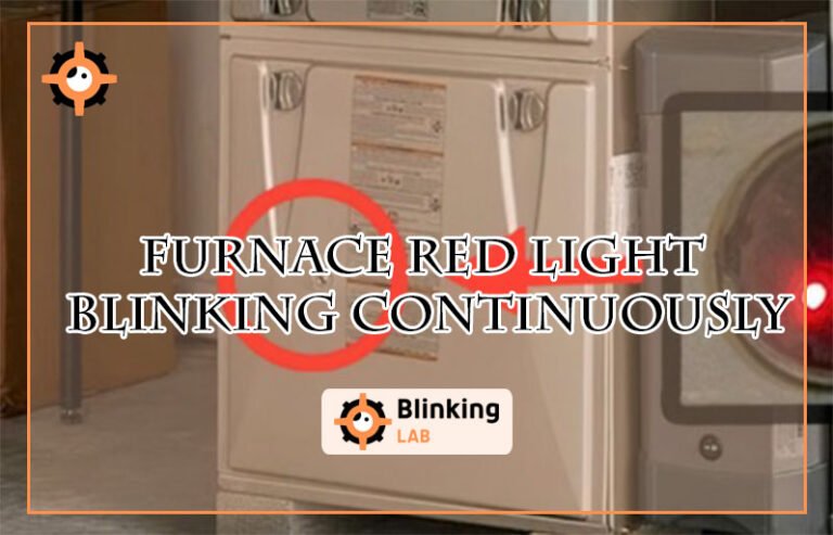 Furnace Red Light Blinking Continuously