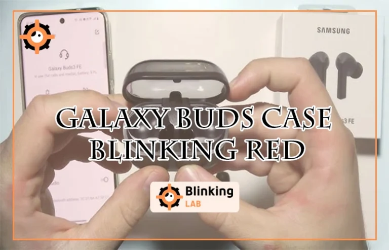 Galaxy Buds Case Blinking Red