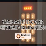 Garage Door Keypad Blinking