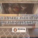 Ge Dishwasher All Lights Blinking