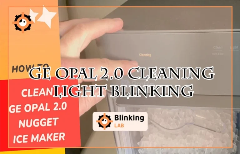 Ge Opal 2.0 Cleaning Light Blinking
