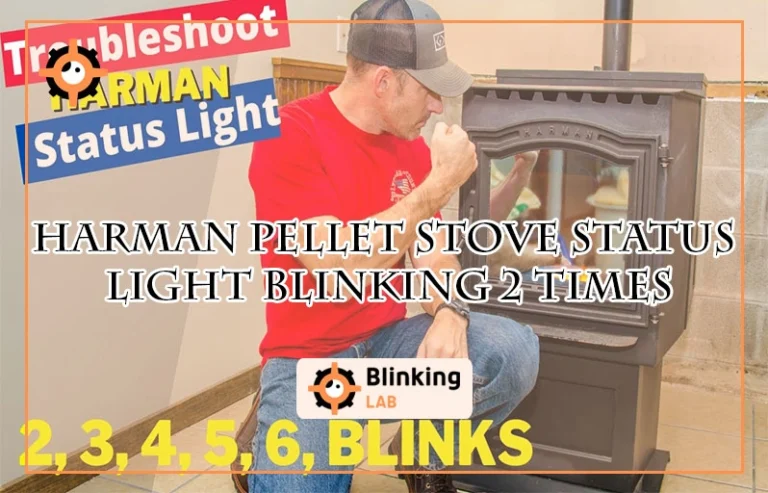 Harman Pellet Stove Status Light Blinking 2 Times