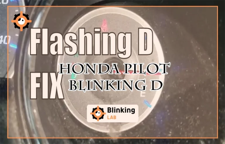 Honda Pilot Blinking D