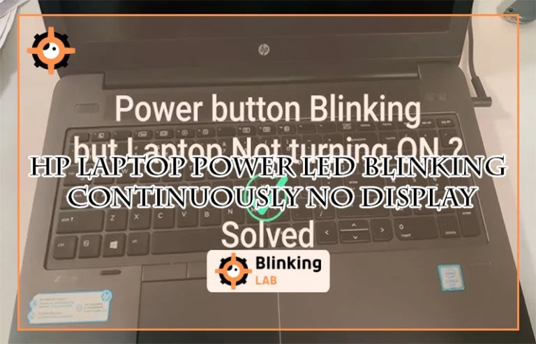 Hp Laptop Power Led Blinking Continuously No Display