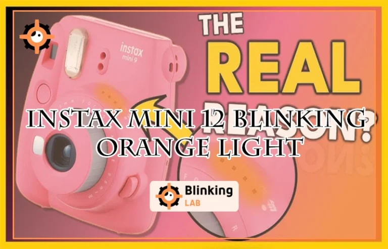 Instax Mini 12 Blinking Orange Light