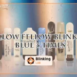 Mellow Fellow Blinking Blue 3 Times