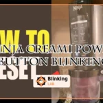 Ninja Creami Power Button Blinking
